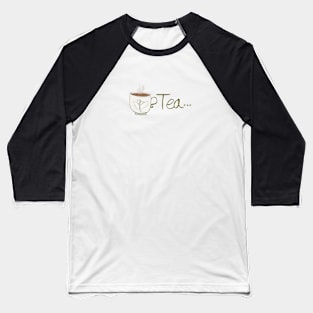 tea time Baseball T-Shirt